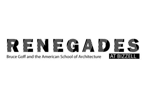 Logo for "Renegades at Bizzell: Bruce Goff and the American School of Architecture"